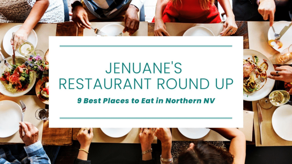 Restaurant table background setting with the text “Jenuane’s Restaurant Round Up - 9 Best Places to Eat in Northern NV”