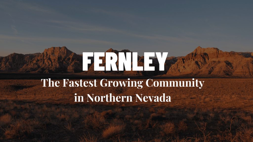 Nevada landscape, rolling hills, and mountains with the text “ Fernley: The Fastest Growing Community in Northern Nevada.”