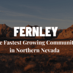 Nevada landscape, rolling hills, and mountains with the text “ Fernley: The Fastest Growing Community in Northern Nevada.”